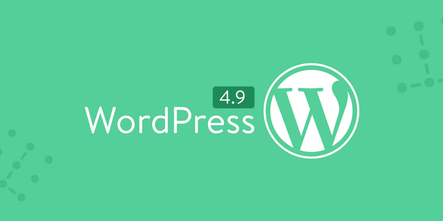 WordPress 4.9 có gì mới?